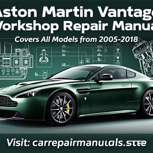 Aston Martin Vantage Workshop Service Repair Manual