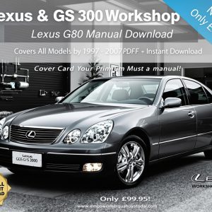 Lexus GS 300 PDF Workshop Service Repair Manual (1997–2007) – Instant Download
