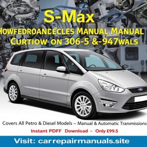 Ford S-Max Workshop Service Repair Manual Download (2006–2017)