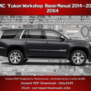 GMC Yukon Workshop Service Repair Manual PDF Download (2014–2019)