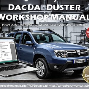 Dacia Duster Workshop Manual Download | 2010–2018 Service & Repair Guide
