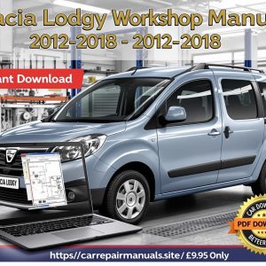 Dacia Lodgy Workshop Manual Download | 2012–2018 Service & Repair Guide