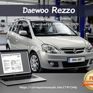 Daewoo Rezzo Workshop Manual Download | 2006–2009 Service & Repair Guide