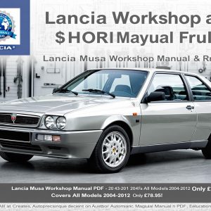 Lancia Musa PDF Workshop Service Repair Manual (2004–2012) – Instant Download